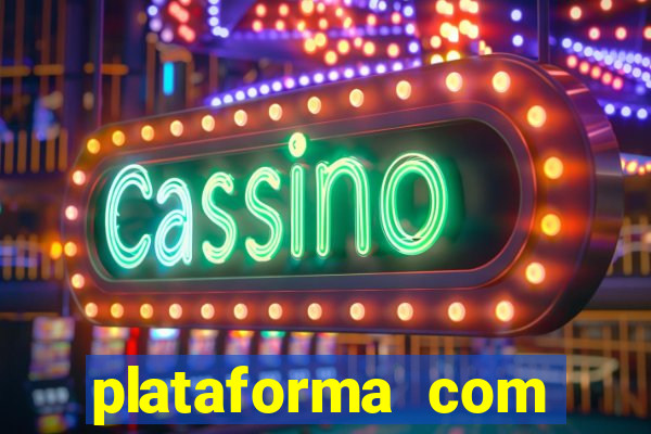 plataforma com bonus de cadastro fortune tiger